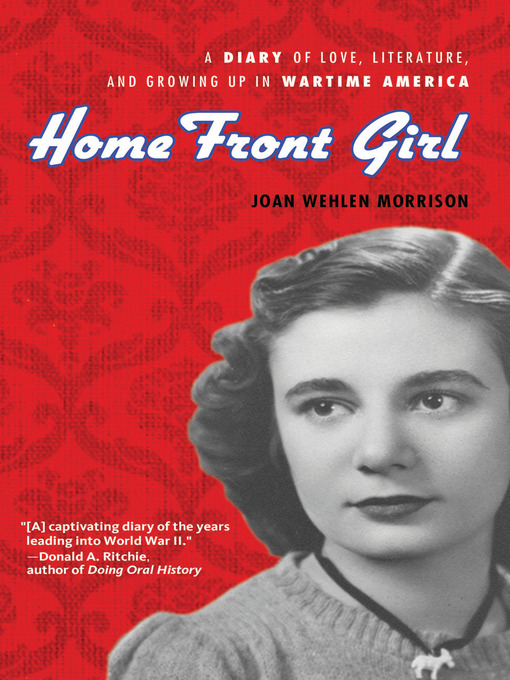 Title details for Home Front Girl by Joan Wehlen Morrison - Wait list